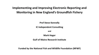 Implementing and Improving Electronic Reporting and Monitoring in New Englands Groundfish
