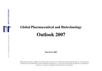 Outlook 2007  March 12, 2007  Mehta Partners and/or its affiliates may hold a position in any