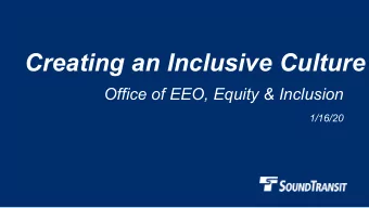 Creating an Inclusive Culture  Office of EEO, Equity &amp; Inclusion  1/16/20  Why we are here