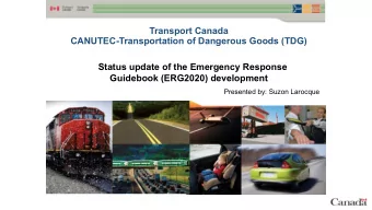 Transport Canada  CANUTEC-Transportation of Dangerous Goods (TDG)  Status update of the Emergency