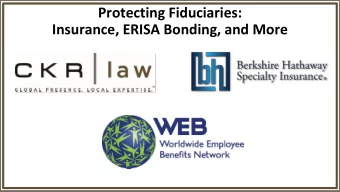 Protecting Fiduciaries:  Insurance, ERISA Bonding, and More General  Fiduciary Liability