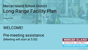 Long-Range Facility Plan  30 March 2020  WELCOME!  Pre-meeting assistance  (Meeting will start at