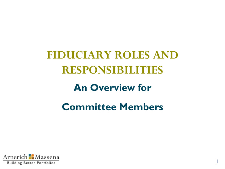 fiduciary roles and responsibilities