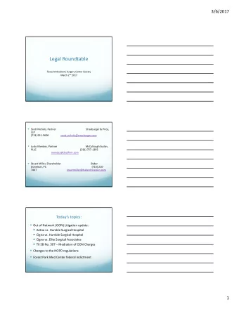 Legal Roundtable  Texas Ambulatory Surgery Center Society March 2 nd 2017  Scott Nichols,