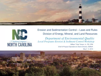 Department of Environmental Quality  Local Programs Erosion &amp; Sediment Control Workshop