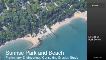 Sunrise Park and Beach  Preliminary Engineering / Consulting Erosion Study  June 17, 2019  Study