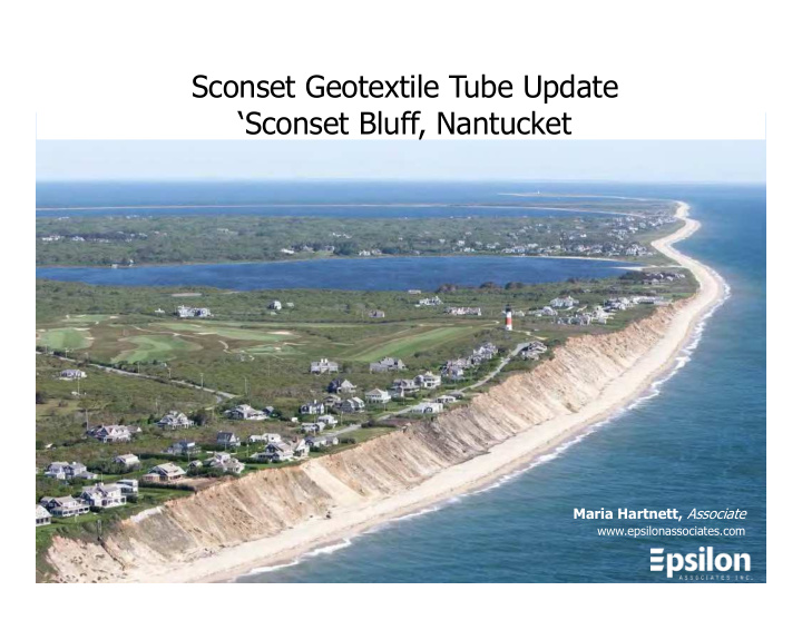 sconset geotextile tube update sconset bluff nantucket