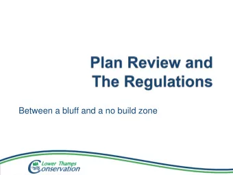 Between a bluff and a no build zone  The Development, Interference to Wetlands and  Alteration