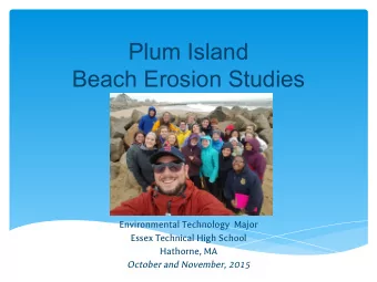 Plum Island  Beach Erosion Studies  Environmental Technology  Major  Essex Technical High School