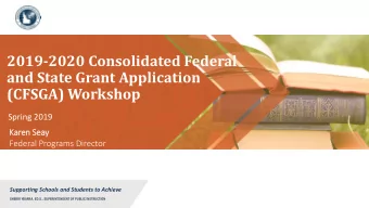 (CFSGA) Workshop  Spring 2019  Kar  aren Se  Seay  Federal Programs Director  Supporting Schools