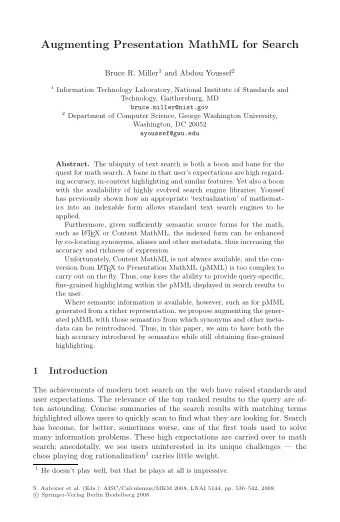 Augmenting Presentation MathML for Search Bruce R. Miller 1 and Abdou Youssef 2 1 Information
