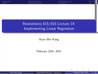 Implementing Linear Regression  Biostatistics 615/815 Lecture 14:  .  .  .  .  .  .  .  Summary