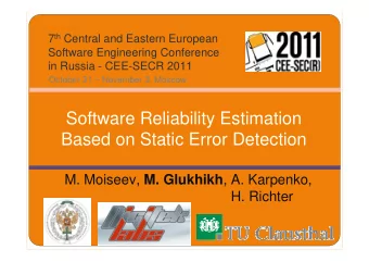 Software Reliability Estimation  Based on Static Error Detection M. Moiseev, M. Glukhikh , A.
