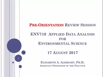 E LIZABETH A. A LBRIGHT , P H .D . A SSISTANT P ROFESSOR OF THE P RACTICE O UTLINE FOR T ODAY