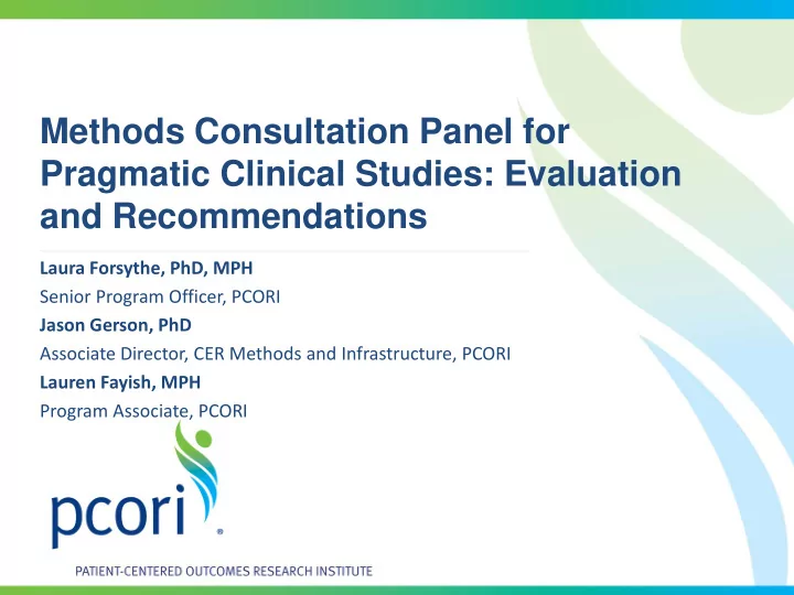 methods consultation panel for pragmatic clinical studies