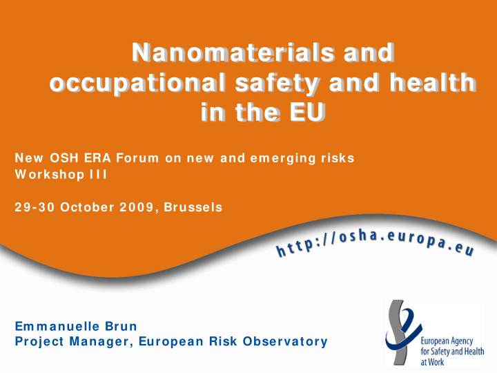 nanom aterials and occupational safety and health in the
