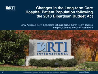 Changes in the Long-term Care  Hospital Patient Population following  the 2013 Bipartisan Budget