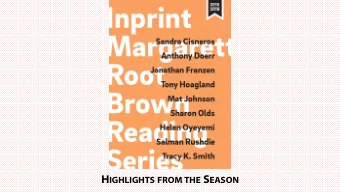 Jonathan Franzen  Sandra Cisneros  Salman Rushdie  Anthony Doerr  Tracy K. Smith  Mat Johnson &amp;