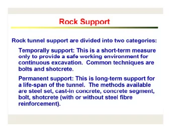 Example of Challenges  Unforeseen Ground conditions  d  d  Rock Mass Rating Systems Rock Mass