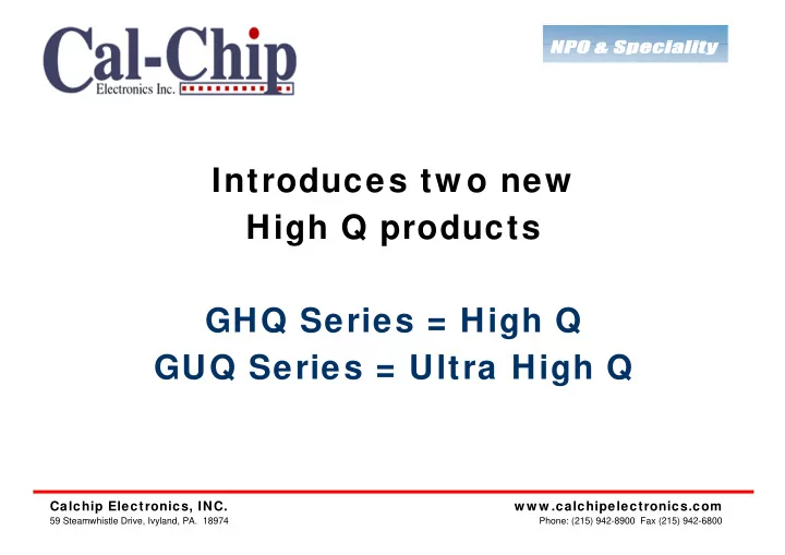 introduces tw o new high q products ghq series high q guq