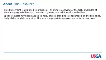 About This Resource  This PowerPoint is designed to provide a ~45-minute overview of the WHS and