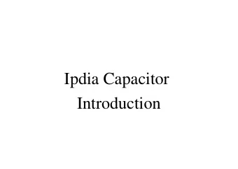 Ipdia Capacitor  Introduction  Capacitor Range  1. High Stability Silicon Capacitor ( HSSC ):  -55