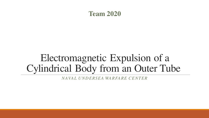 electromagnetic expulsion of a cylindrical body from an