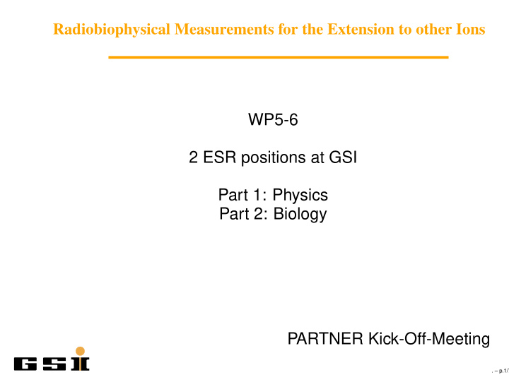 wp5 6 2 esr positions at gsi part 1 physics part 2