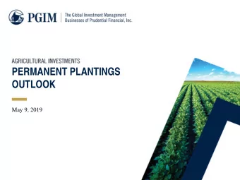 PERMANENT PLANTINGS  OUTLOOK  May 9, 2019                  Why Permanent Crops