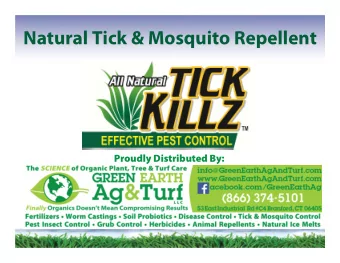 Natural Tick &amp; Mosquito Repellent  Proudly Distributed By:  Tick Killz Natural Tick &amp;