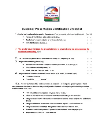 Customer Presentation Certification Checklist 1. Greeter has three items before greeting the