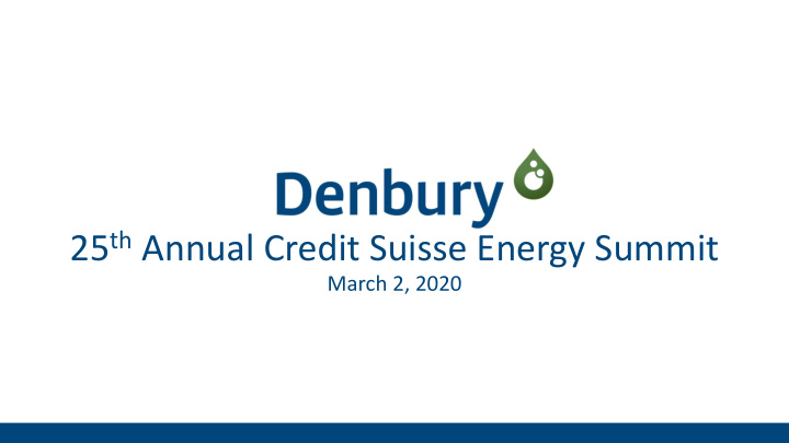 25 th annual credit suisse energy summit