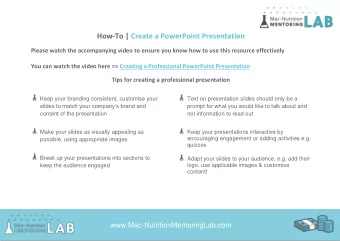 How-To | Create a PowerPoint Presentation  Please watch the accompanying video to ensure you know