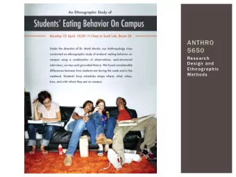 ANTHRO  5650  Research  Design and  Ethnographic  Methods  OUTLINE 1.  1.  Int  Introduct  oduction