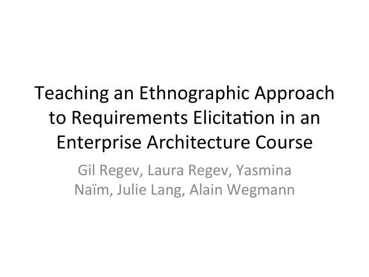 teaching an ethnographic approach to requirements