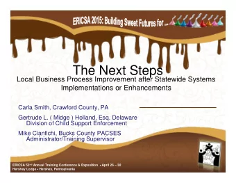 The Next Steps  Local Business Process Improvement after Statewide Systems  Implementations or