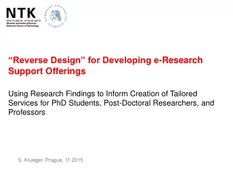 Reverse Design for Developing e -Research  Support Offerings  Using Research Findings to