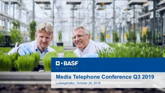 Media Telephone Conference Q3 2019  Ludwigshafen, October 24, 2019  BASF Group Q3 2019  Sales