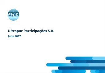 Ultrapar Participaes S.A.  June 2017  Considerations  Forward-looking statements This