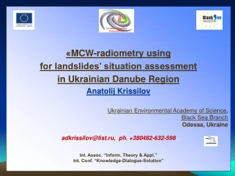 MCW-radiometry using for landslides situation assessment in Ukrainian Danube Region  Anatolij