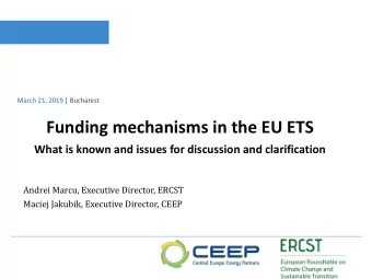 Funding mechanisms in the EU ETS  What is known and issues for discussion and clarification  Andrei