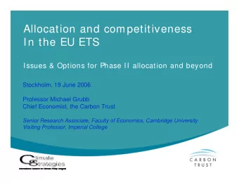 Allocation and competitiveness  In the EU ETS  Issues &amp; Options for Phase II allocation and