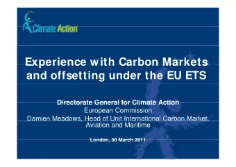 Experience with Carbon Markets  Experience with Carbon Markets  and offsetting under the EU ETS