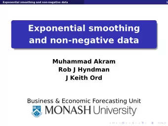 Exponential smoothing  and non-negative data  Muhammad Akram  Rob J Hyndman  J Keith Ord  Business