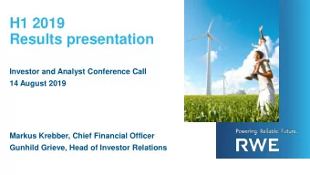 Results presentation  Investor and Analyst Conference Call  14 August 2019  Markus Krebber, Chief