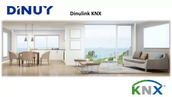 Dinulink KNX  SUMMARY  Introduction  3  KNX  TP System  4  Sensors  5  Actuators  11  System
