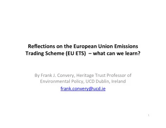 Reflections on the European Union Emissions  Trading Scheme (EU ETS)   what can we learn?  By