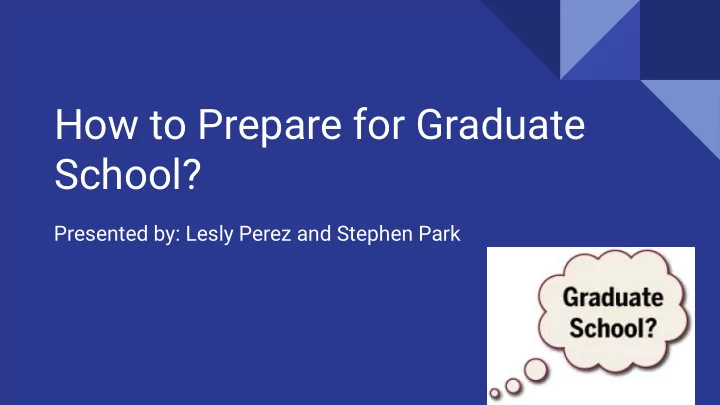 how to prepare for graduate school