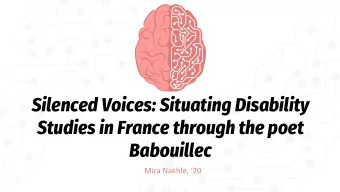 Silenced Voices: Situating Disability  Studies in France through the poet  Babouillec  Mira Nakhle,