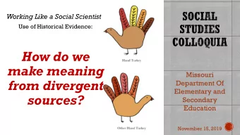 How do we  make meaning  Missouri  from divergent  Department Of  Elementary and  sources?